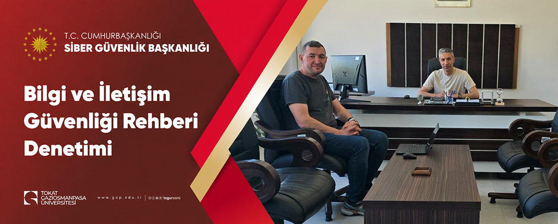 Bilgi ve İletişim Güvenliği Rehberi Denetimi Yapıldı
