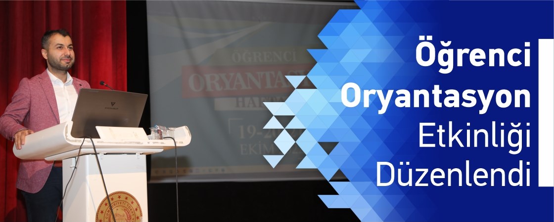 Öğrenci Oryantasyon Etkinliği Düzenlendi